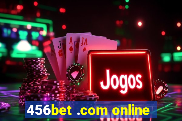 456bet .com online